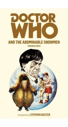 Doctor Who and the Abominable Snowmen. Terrance Dicks
