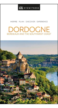 Dordogne, Bordeaux and the Southwest Coast. Lisa Voormeij