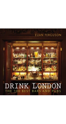 Drink London. Euan Ferguson