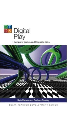 DTDS: Digital Play. Kyle Mawyer. Graham Stanley
