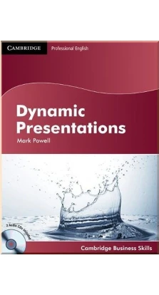 Dynamic Presentations  Student's Book with Audio CDs (2). Mark Powell