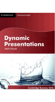 Dynamic Presentations Student`s book with Audio CDs (2). Mark Powell