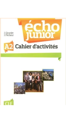 Echo Junior  A2 Cahier D'Activites