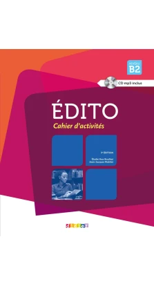 Edito Niveau B2 2015 - Cahier + CD