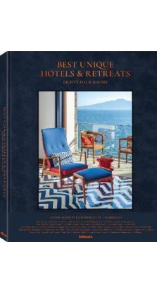 Eighty Four Rooms, Best Unique Hotels & Retreats. Sebastian Schoellgen