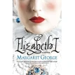 Elizabeth I. Margaret George. Фото 1