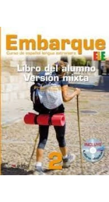Embarque: Libro del alumno + CD-ROM (libro digital) 2 (A2+). Montserrat Alonso Cuenca