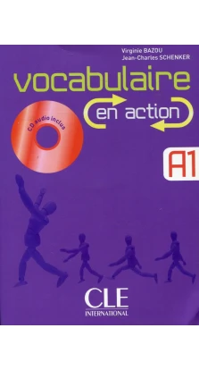 Vocabulaire en action. Debutant (+ CD). Jean-Charles Schenker. Вірджинія Базу (Virginie Bazou)