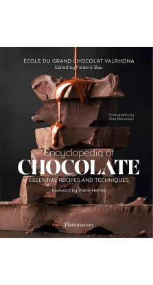Encyclopedia of Chocolate. Ecole Grand Chocolat Valrhona