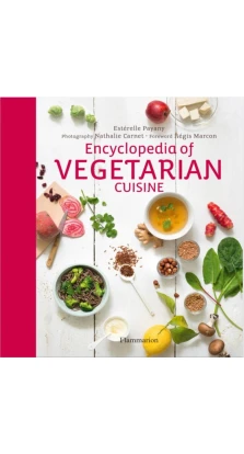 Encyclopedia of Vegetarian Cuisine. Esterelle Payany