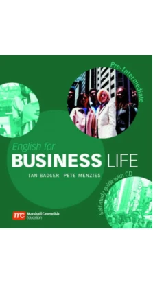 English for Business Life Pre-Intermediate: Self-Study Guide + Audio CDs. Ian Badger. Пит Мензис (Pete Menzies)
