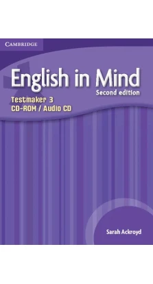 English in Mind Level 3 Testmaker CD-ROM and Audio CD. Sarah Ackroyd