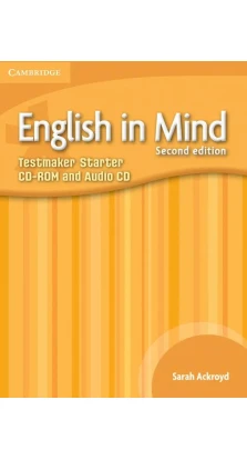 English in Mind  2nd Edition Starter Testmaker Audio CD/CD-ROM. Сара Гринвуд (Sarah Greenwood)