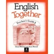 English Together: Teacher`s Guide. Diana Webster. Anne Worrall. Фото 1