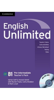 English Unlimited Pre-intermediate Teacher's Pack (Teacher's Book with DVD-ROM). Адриан Дофф (Adrian Doff). Howard Smith