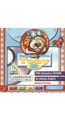 English with Toby 2 CD-ROM. Герберт Пухта (Herbert Puchta). Гюнтер Гернгросс (Gunter Gerngross)