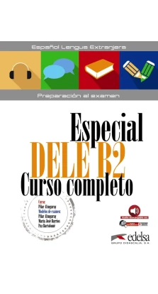 Especial DELE B2 Curso completo - libro + audio descargable (Price Group A). Pilar Alzugaray