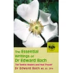 Essential Writings of Dr Edward Bach. Edward Bach. Фото 1