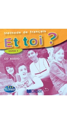 Et Toi? 2 CD Classe. Jean-Thierry Le Bougnec