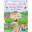 Everyday Words in French. Sticker Book. Фелисити Брукс (Felicity Brooks). Фото 1