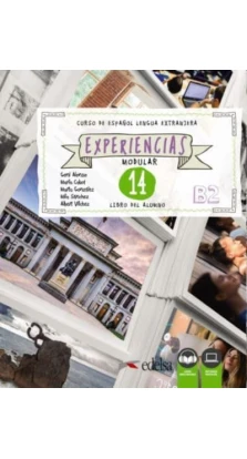 Experiencias: Libro del alumno 14 (B2) + audio descargable. Geni Alonso. Alberto Vilchez Veleda. Milagros Sanchez