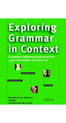 Exploring Grammar in Context Edition with answers. Michael McCarthy. Ronald Carter. Rebecca Hughes