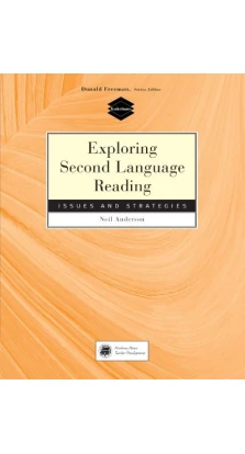 Exploring Second Language Reading Issues and Strategies. Neil Anderson
