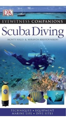 Eyewitness Companions: Scuba Diving. Monty Halls. Miranda Krestovnikoff