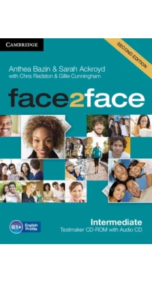Face2face 2nd Edition Intermediate Testmaker CD-ROM and Audio CD. Sarah Ackroyd. Chris Redston. Gillie Cunningham. Anthea Bazin