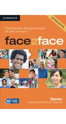 Face2face. Starter. Testmaker CD-ROM and Audio CD. Sarah Ackroyd. Chris Redston. Gillie Cunningham