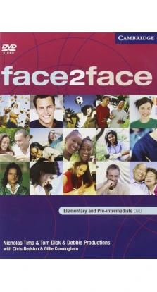Face2face. Elementary/Pre-intermediate. DVD & activity book. Nicholas Tims. Chris Redston. Gillie Cunningham. Tom Dick. Debbie Productions