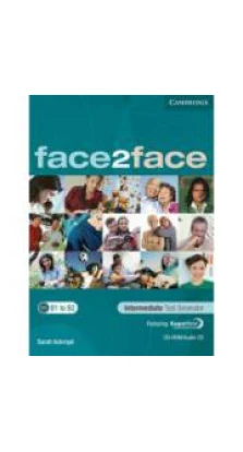 Face2face Intermediate Test Generator CD-ROM. Sarah Ackroyd