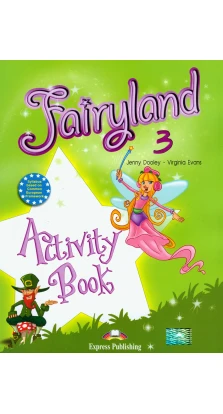 Fairyland-3. Activity Book. Beginner. Рабочая тетрадь. Вирджиния Эванс (Virginia Evans). Дженни Дули (Jenny Dooley)