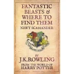 Fantastic Beasts and Where to Find Them . Джоан Кэтлин Роулинг (J. K. Rowling). Фото 1