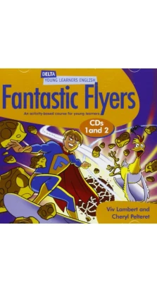 Delta Young Learners English - Fantastic Flyers Class Audio Pack. Viv Lambert
