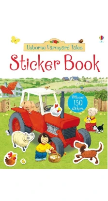 Farmyard Tales Sticker Book. Heather Amery