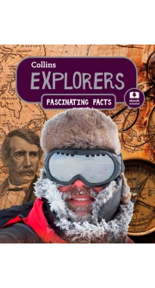 Fascinating Facts: Explorers