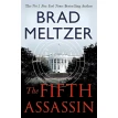 The Fifth Assassin: The Culper Ring Trilogy 2. Brad Meltzer. Фото 1