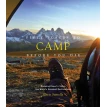 Fifty Places to Camp Before You Die. Chris Santella. Фото 1