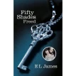 Fifty Shades Trilogy Book3: Fifty Shades Freed. Э. Л. Джеймс (E. L. James). Фото 1