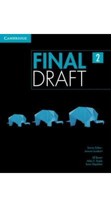 Final Draft Level 2. Student's Book. Jill Bauer. Mike S. Boyle. Sara Stapleton