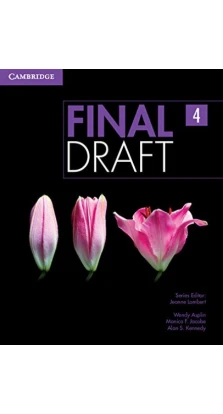 Final Draft Level 4. Student's Book. Wendy Asplin. Monica F. Jacobe. Alan S. Kennedy