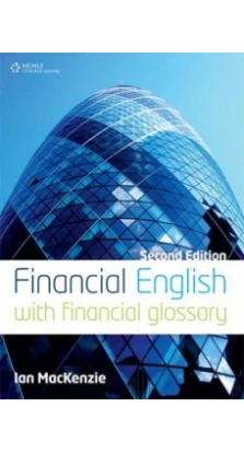 Financial English 2nd Edition. Ian MacKenzie