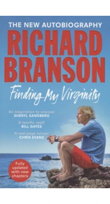Finding My Virginity: New Autobiography. Sir Richard Branson