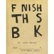 Finish This Book. Кери Смит. Фото 1
