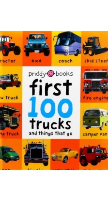 First 100 Trucks. Roger Priddy