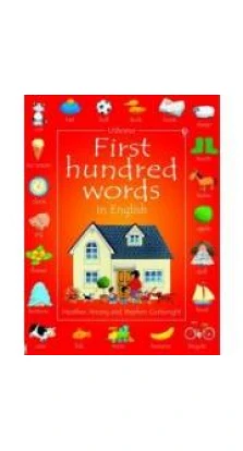 First 100 Words in English. Stephen Cartwright. Heather Amery