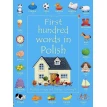 First Hundred Words in Polish. Heather Amery. Mairi Mackinnon. Фото 1