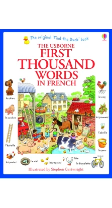 First Thousand Words in French. Heather Amery