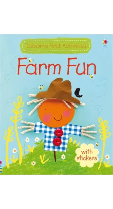 First Activities: Farm Fun. Fiona Watt. Katie Lovell
